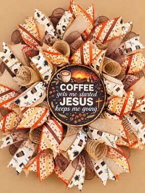 Handmade Coffee Wreath Coffee Gets Me Started Jesus Keeps Me Going Christian